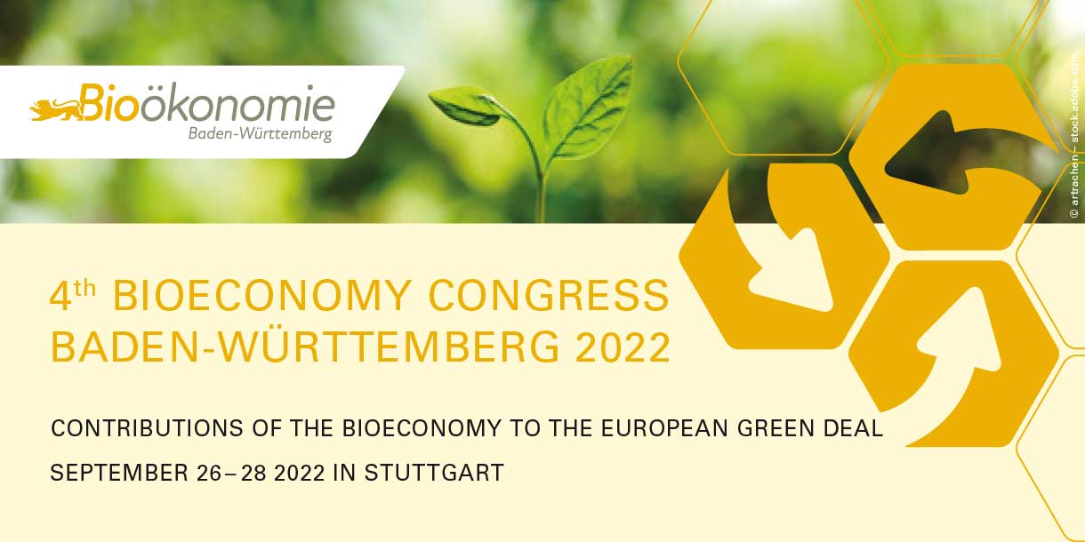 4th Bioeconomy Congress Baden-Württemberg 26-28 September 2022, Stuttgart, Germany